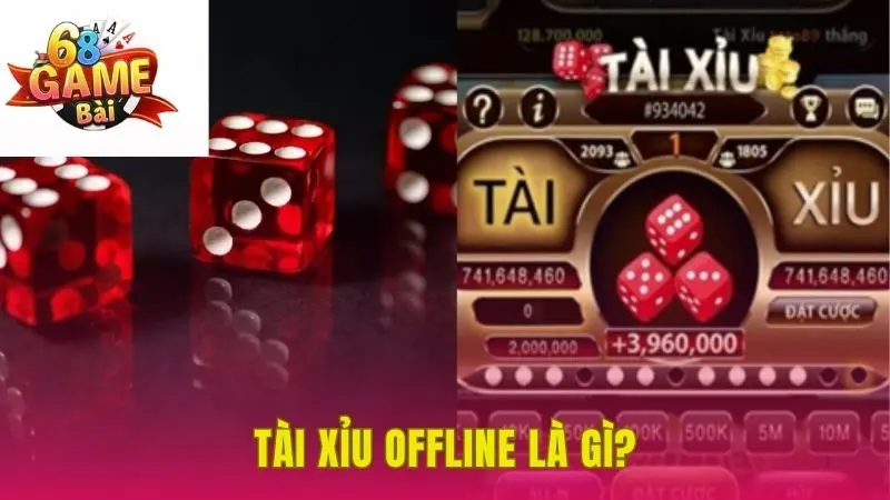 Tài xỉu offline là gì?