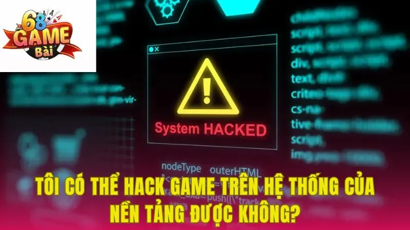 Không được dùng phần mềm gian lận can thiệp kết quả của hệ thống